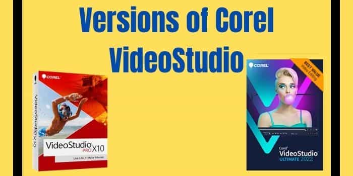 Versions of Corel VideoStudio